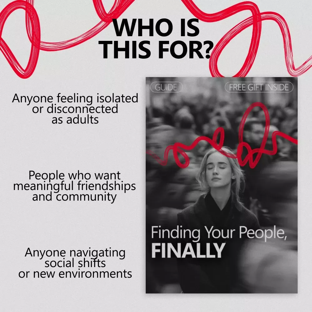 Finding Your People, Finally: The Ultimate Guide on How to Find Your Tribe as an Adult – Digital Download, eBook, Checklist for Building Meaningful Connections