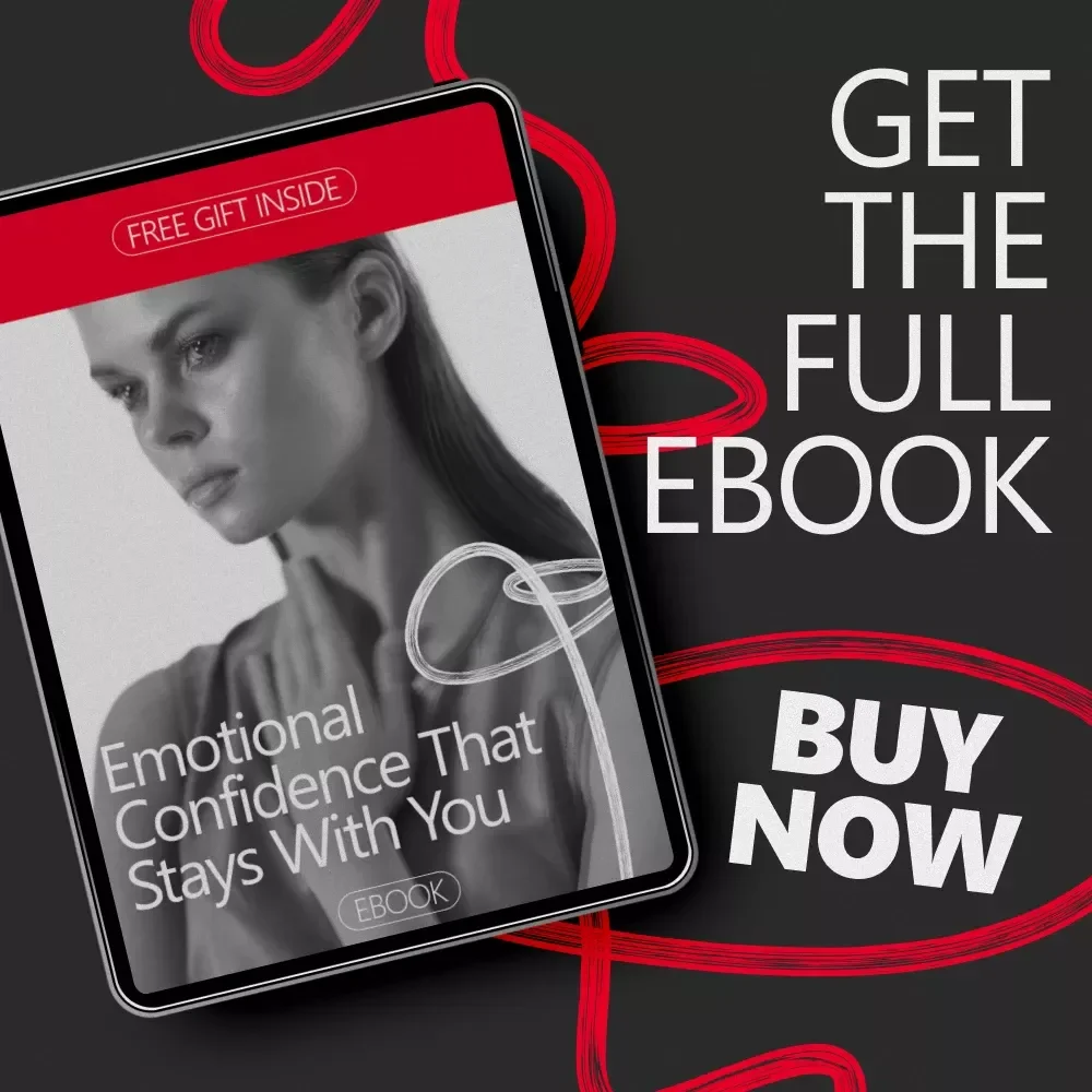 Emotional Confidence That Stays With You: A Complete Guide to Building Lasting Self-Trust and Empowerment