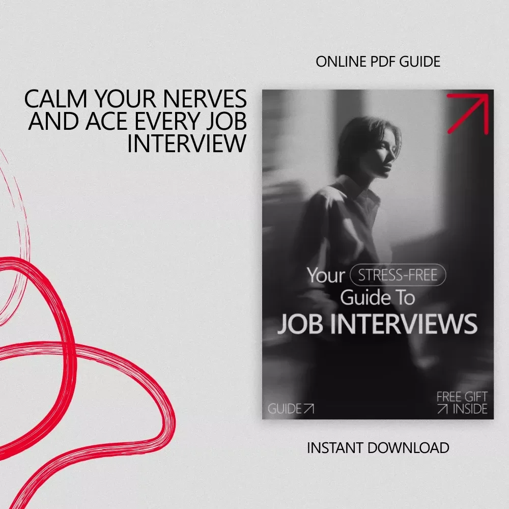 Your Stress-Free Guide to Job Interviews – Digital Guide with Practical Job Interview Anxiety Tips for Confidence, Calm & Career Success