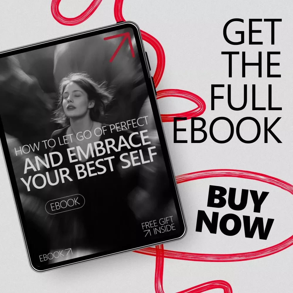 How to Let Go of Perfect and Embrace Your Best Self | Mindset & Self-Growth eBook on how to let go of perfect, Confidence, Productivity & Personal Freedom