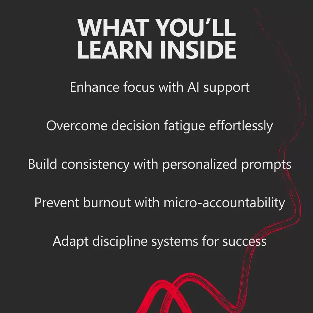 Build Self-Discipline With AI: A Guide to Achieving Focus, Consistency & Motivation