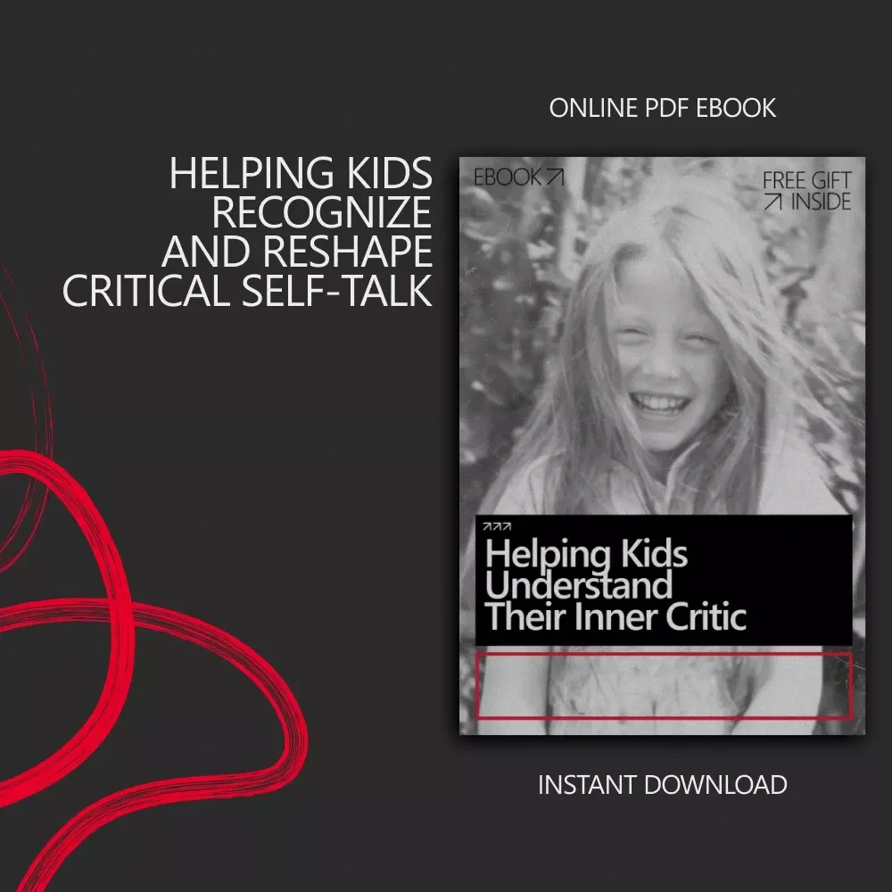 Helping Kids Understand Their Inner Critic – A Gentle, Kid-Friendly Ebook for Parents, Teachers & Therapists | how to explain inner critic to kids