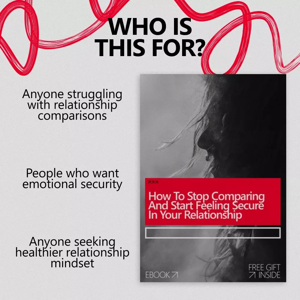 How to Stop Comparing and Start Feeling Secure in Your Relationship – Ebook Guide for Building Confidence, Trust, and Emotional Security | how to stop comparing in a relationship