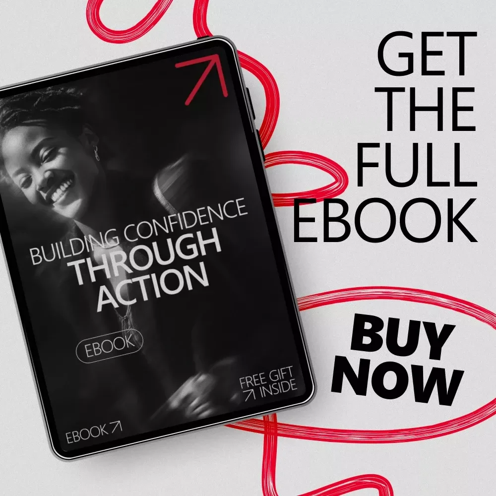Building Confidence Through Action | Practical Ebook Guide to Confidence from Behavior Not Feelings | Mindset, Habits & Real-World Confidence Skills
