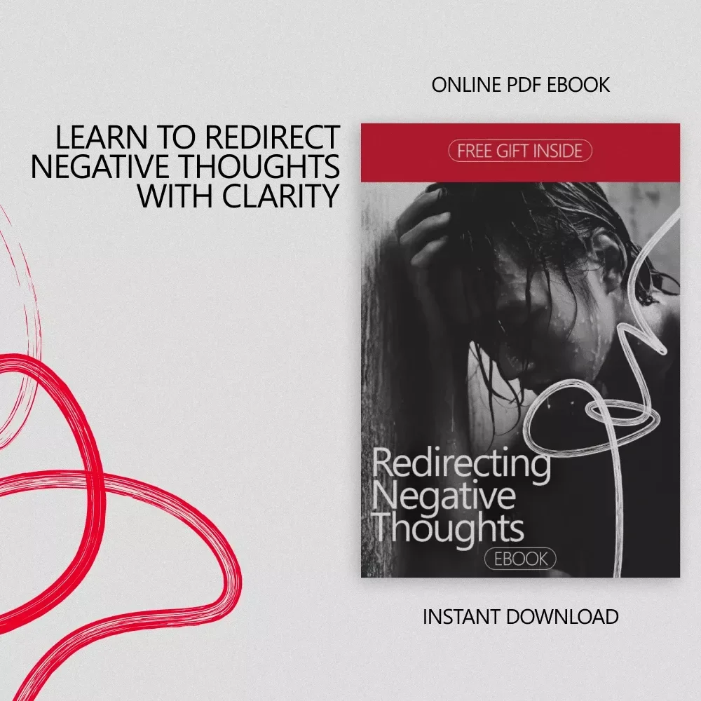 Redirecting Negative Thoughts | Ebook Guide on How to Redirect Negative Thoughts for Mental Clarity, Overthinking Relief & Daily Mindset Reset