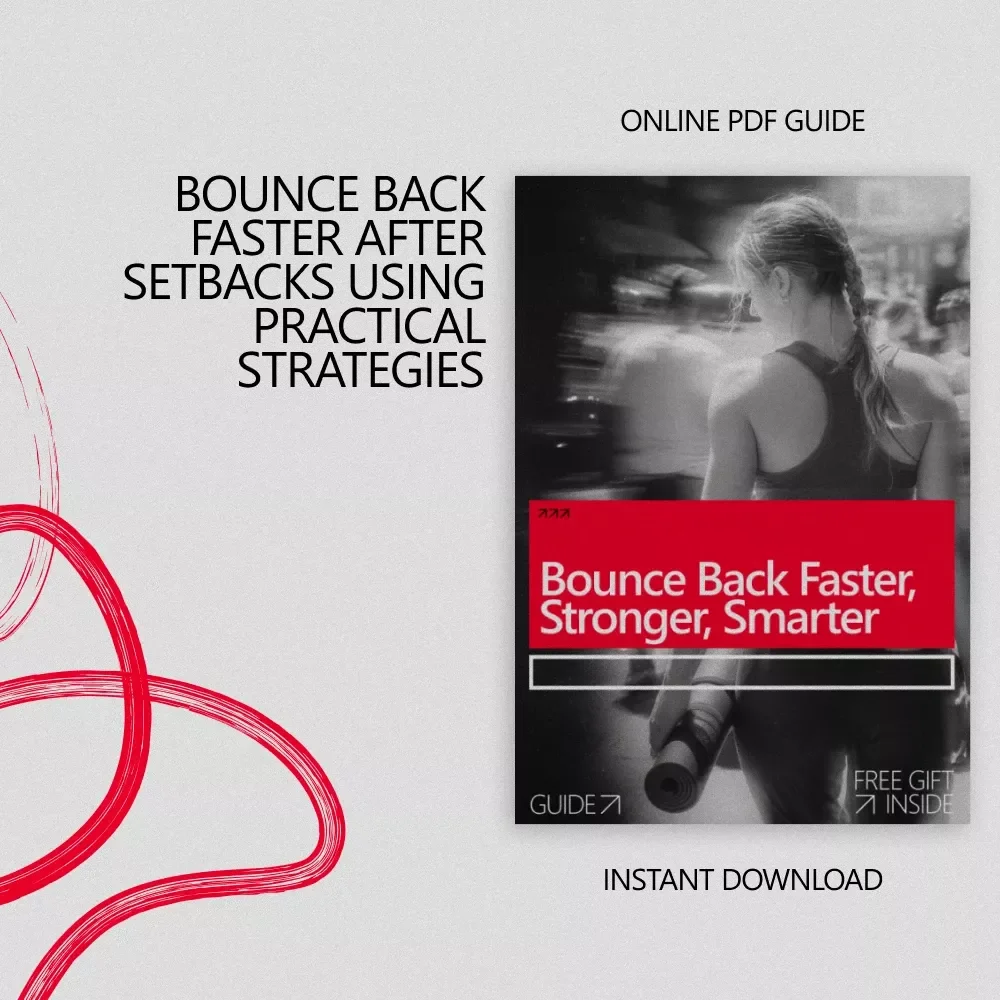 Bounce Back Faster, Stronger, Smarter Guide – How to Bounce Back from Setbacks Faster eBook, Digital Download for Personal Growth & Resilience