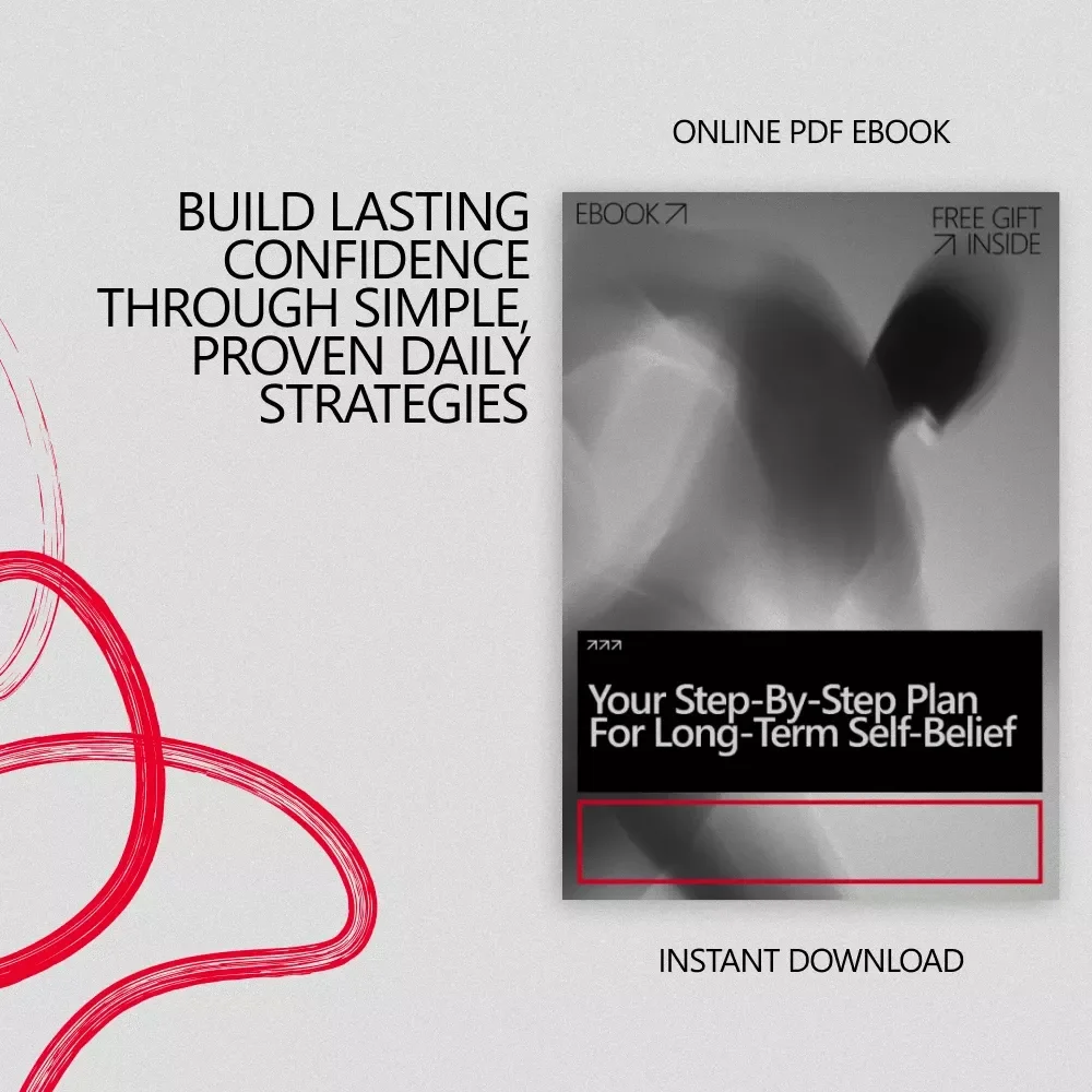 Your Step-by-Step Plan for Long-Term Self-Belief | Digital Ebook Guide for a Proven Long-Term Confidence Building Plan