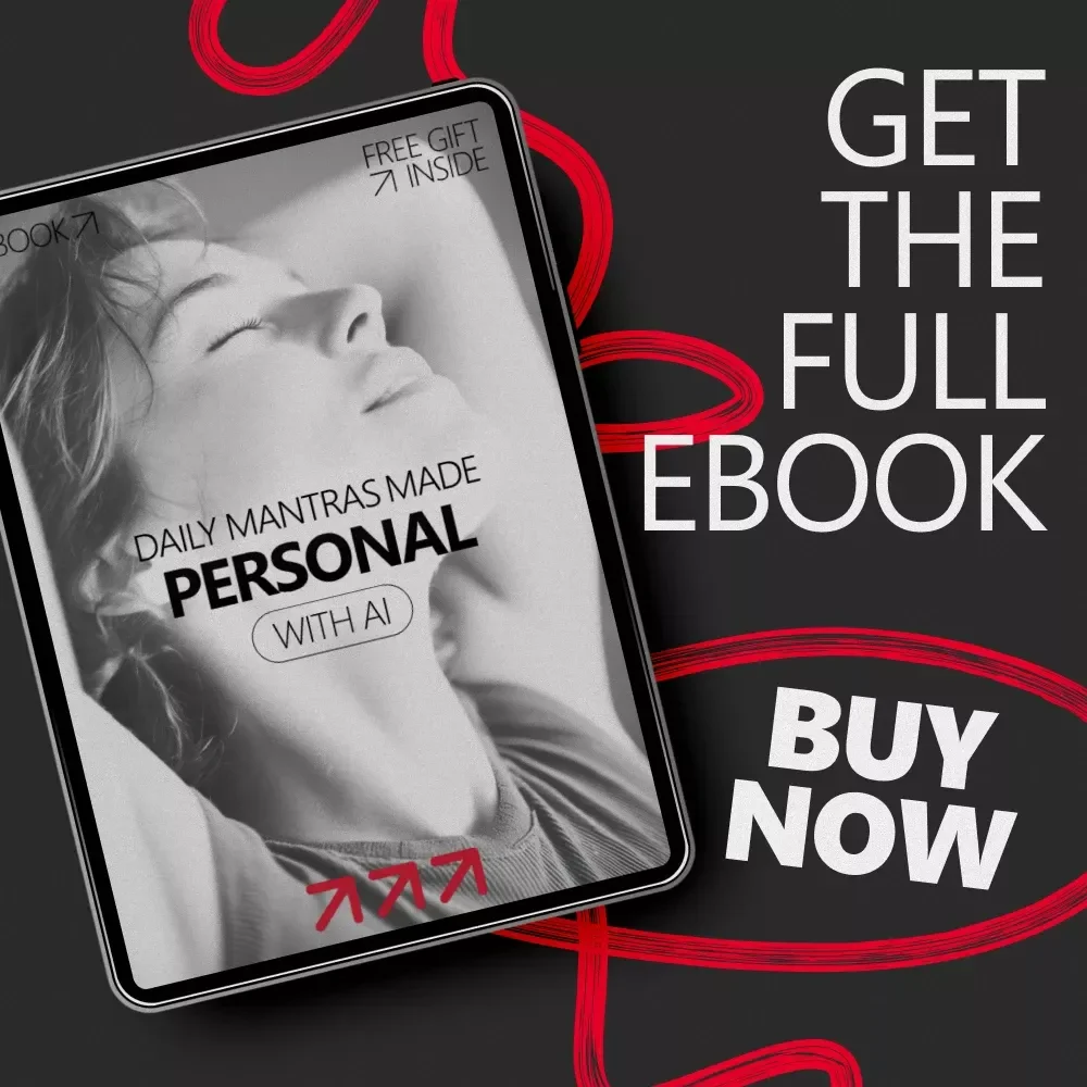 Daily Mantras Made Personal With AI | Ebook Guide | AI Tool for Creating Personalized Daily Mantras | Mindset, Affirmations, Self Growth Download