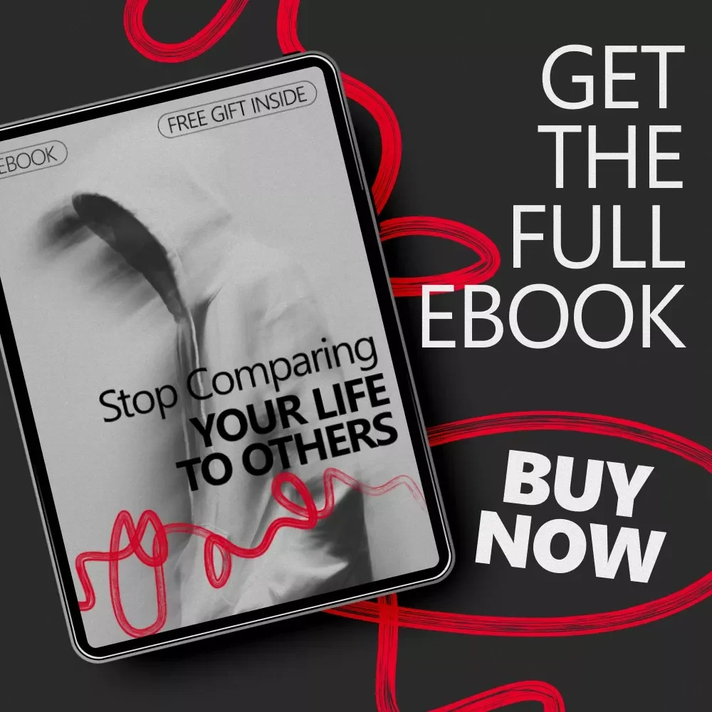Stop Comparing Your Life to Others – A Practical Ebook Guide on How to Stop Comparing Your Life to Others, Build Self-Confidence, and Find Your Own Path