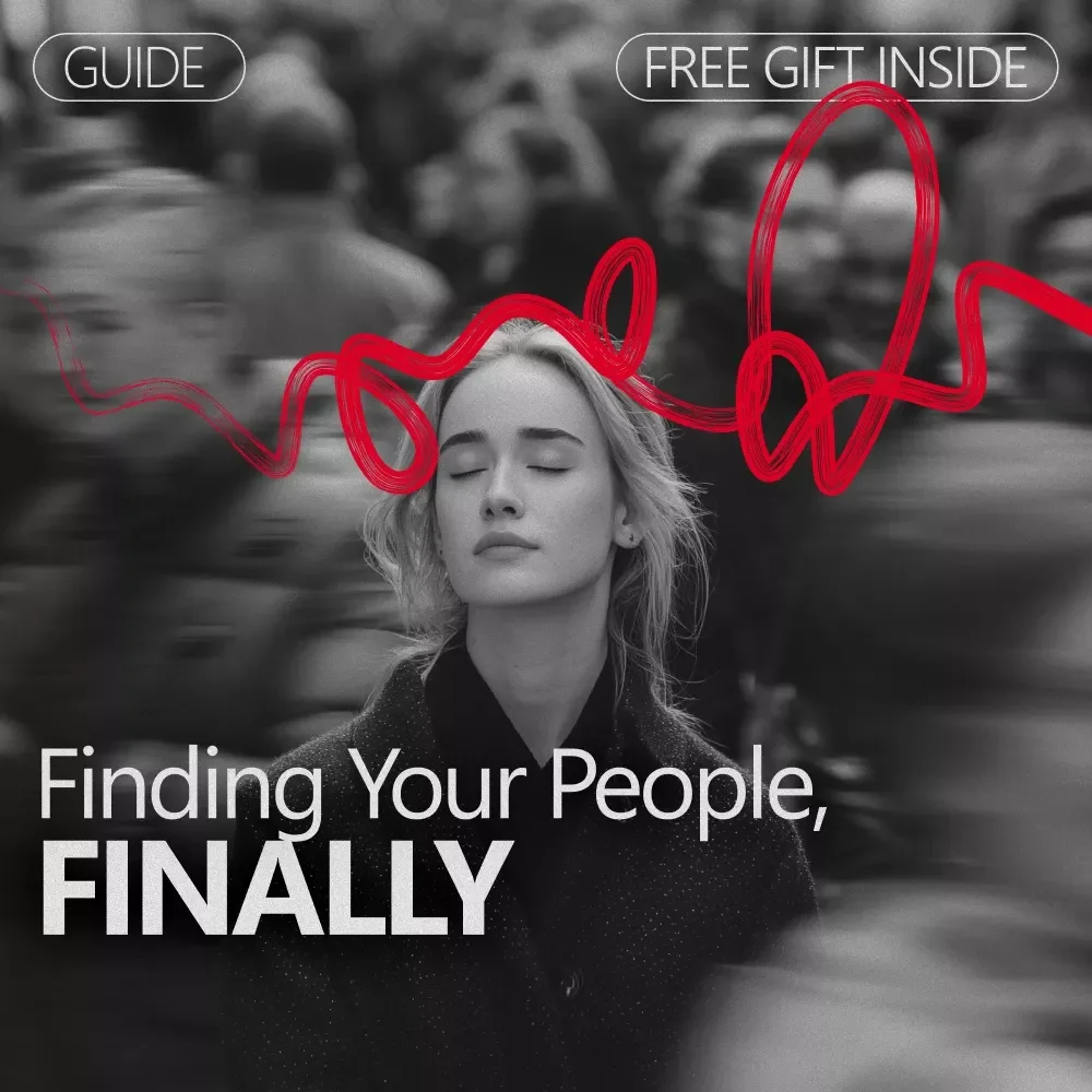 Finding Your People, Finally: The Ultimate Guide on How to Find Your Tribe as an Adult – Digital Download, eBook, Checklist for Building Meaningful Connections