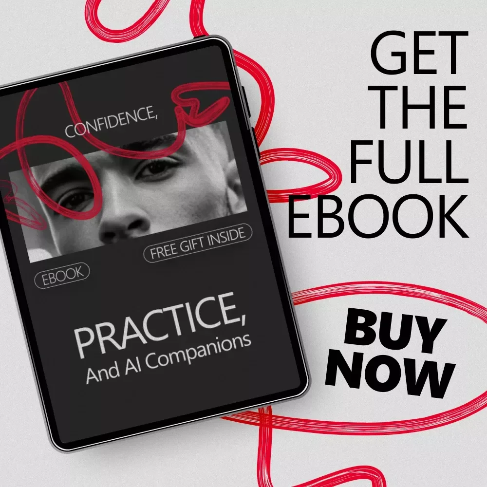Confidence, Practice, and AI Companions – Ebook Guide to Using an ai companion for building social confidence, Low-Pressure Conversation Practice & Real-Life Growth