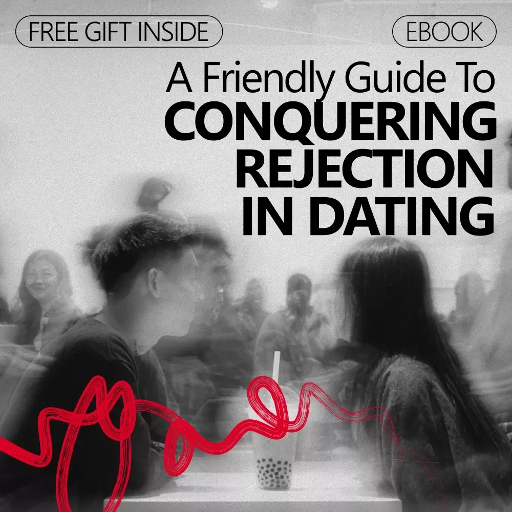 A Friendly Guide to Conquering Rejection in Dating – eBook for How to Get Over Fear of Rejection in Dating, Build Confidence, Communicate Better, and Enjoy Modern Dating