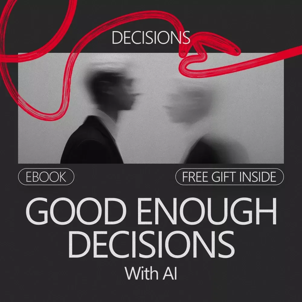 Good Enough Decisions With AI – Practical Guide to Using an AI Good Enough Decision Maker Tool for Faster, Smarter Everyday Choices