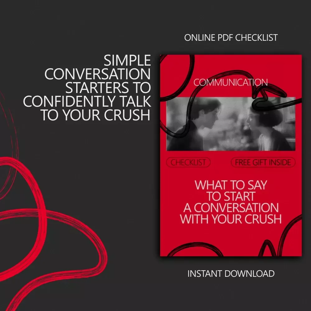 What to Say to Start a Conversation with Your Crush – Easy Flirting Checklist, Confidence Boost, Dating & Texting Guide for Shy People