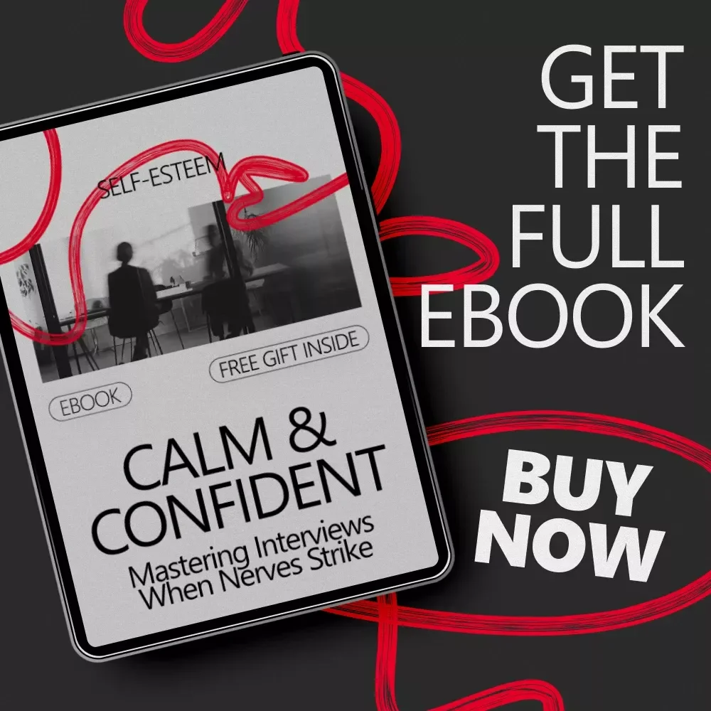 Calm & Confident: Mastering Interviews When Nerves Strike | How to Prepare for an Interview When You're Nervous eBook Guide