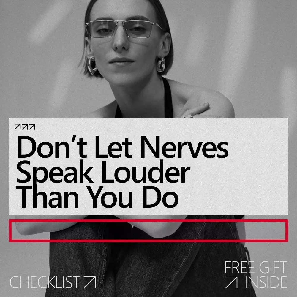 Don’t Let Nerves Speak Louder Than You Do – Confidence Checklist for Public Speaking, Interviews & Presentations | Body Language to Avoid When Nervous