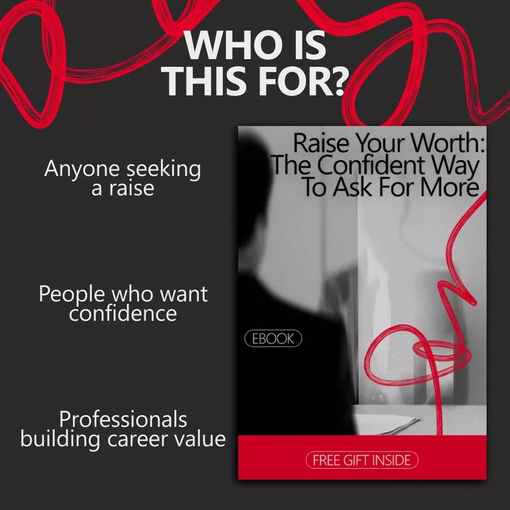 Raise Your Worth: The Confident Way to Ask for More | How to Ask for a Raise Confidently | Career Growth eBook for Salary Negotiation Success
