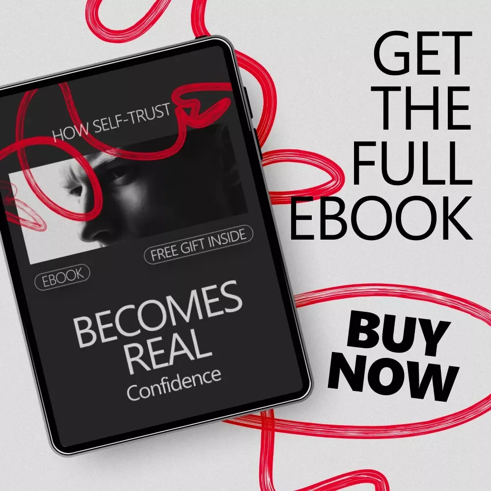 How Self-Trust Becomes Real Confidence: Unlock Lasting Confidence Through Self-Trust