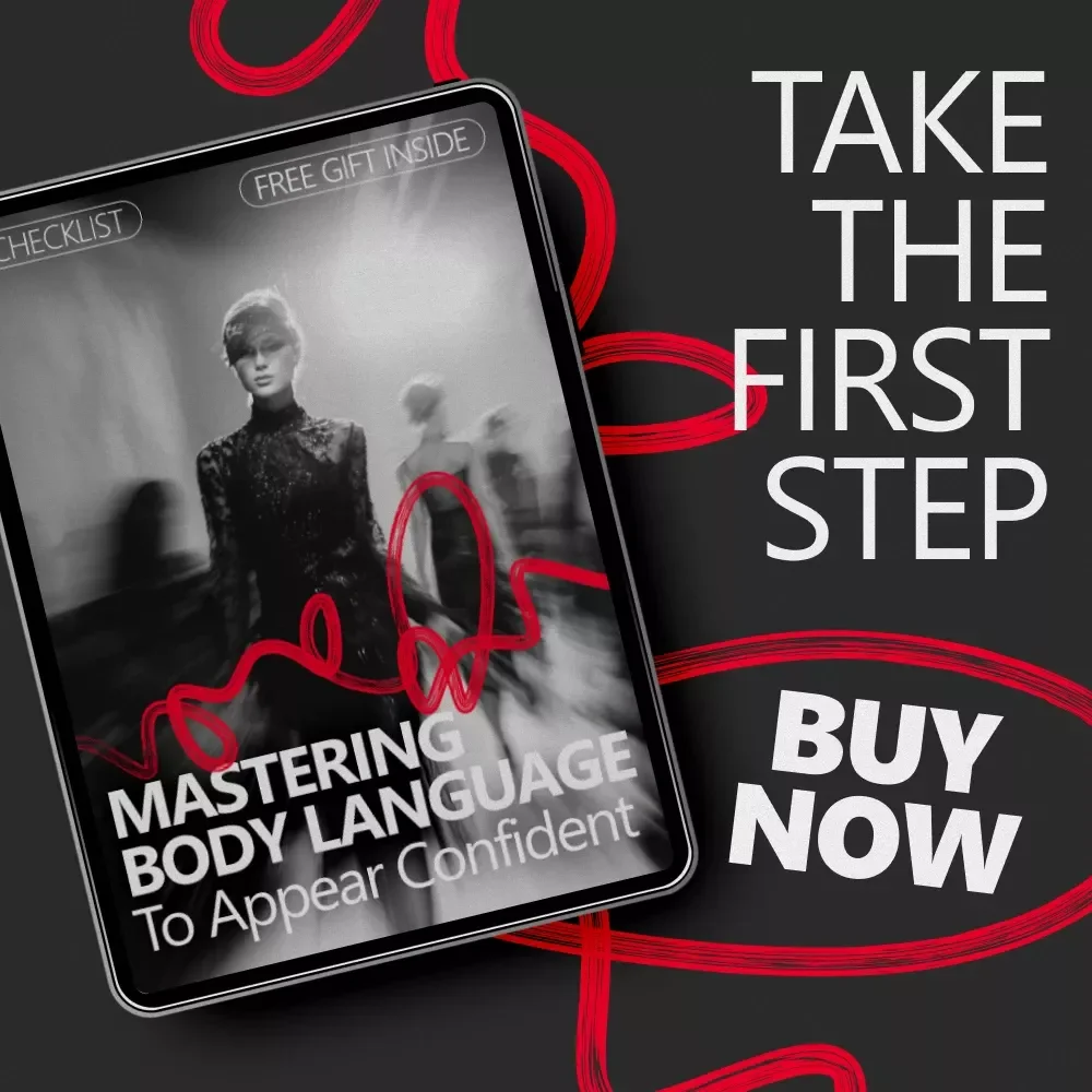 Mastering Body Language to Appear Confident – A Practical Checklist for Boosting Your Presence