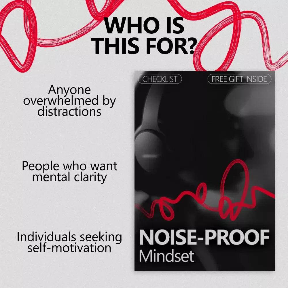 Noise-Proof Mindset Checklist: Your Guide to Ignoring Negative Opinions and Reclaiming Your Peace