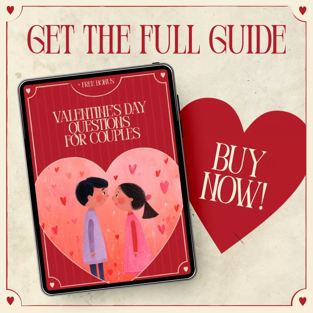Valentine’s Day Questions – Valentine’s Day Questions for Couples | Deep Conversation Starters, Romantic Prompts & Connection-Building eBook