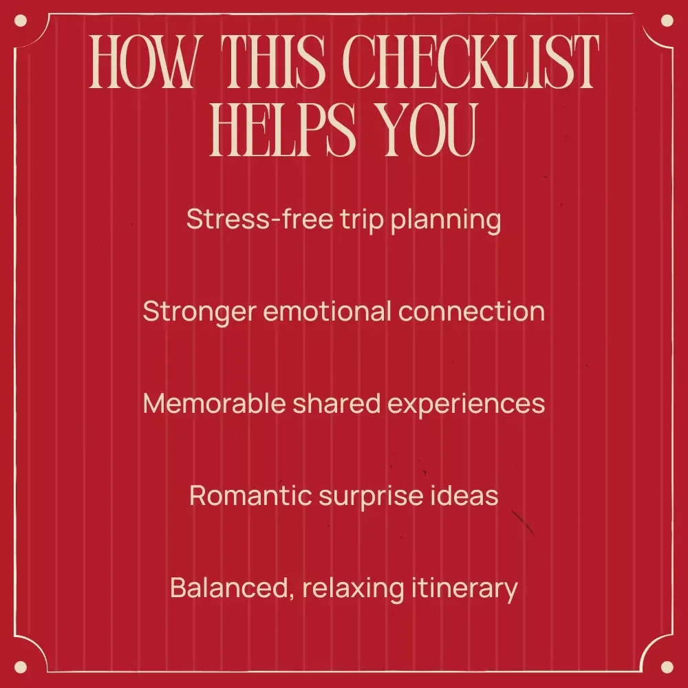 Perfect Romantic Getaway Checklist | Best Romantic Getaways for Valentine’s Day Planning Guide