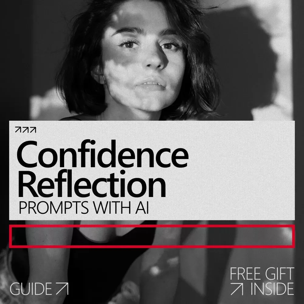 Confidence Reflection Prompts With AI: Digital Guide to Building Lasting Confidence Through AI-Enhanced Self-Reflection