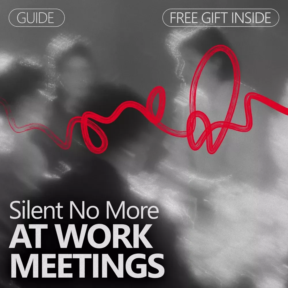 Silent No More at Work Meetings: Overcome Fear of Judgment and Speak with Confidence