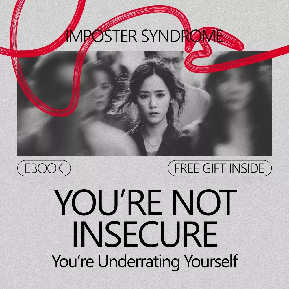 You’re Not Insecure, You’re Underrating Yourself – An Insightful eBook on Signs You Have Imposter Syndrome (Not Low Confidence)