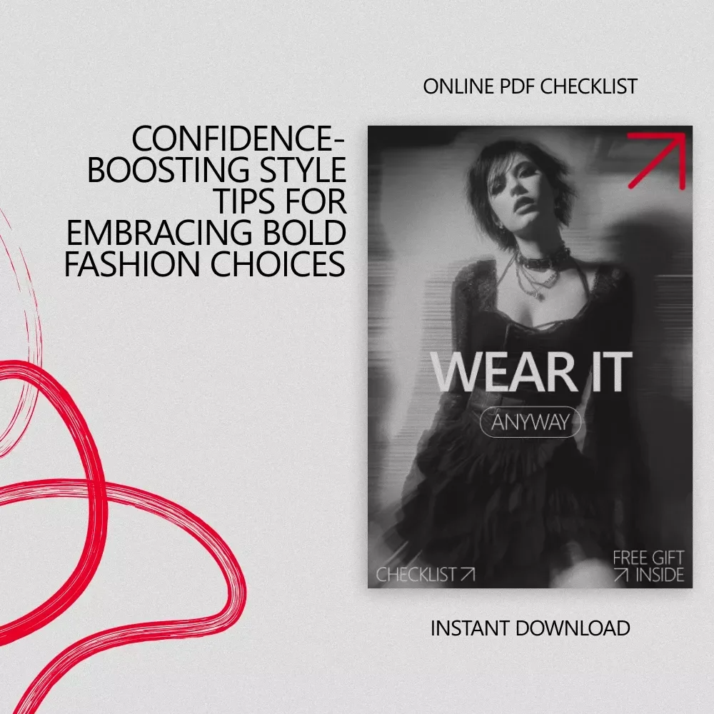 Wear It Anyway: How to Dress Without Fear of Judgment – A Confidence-Boosting Checklist