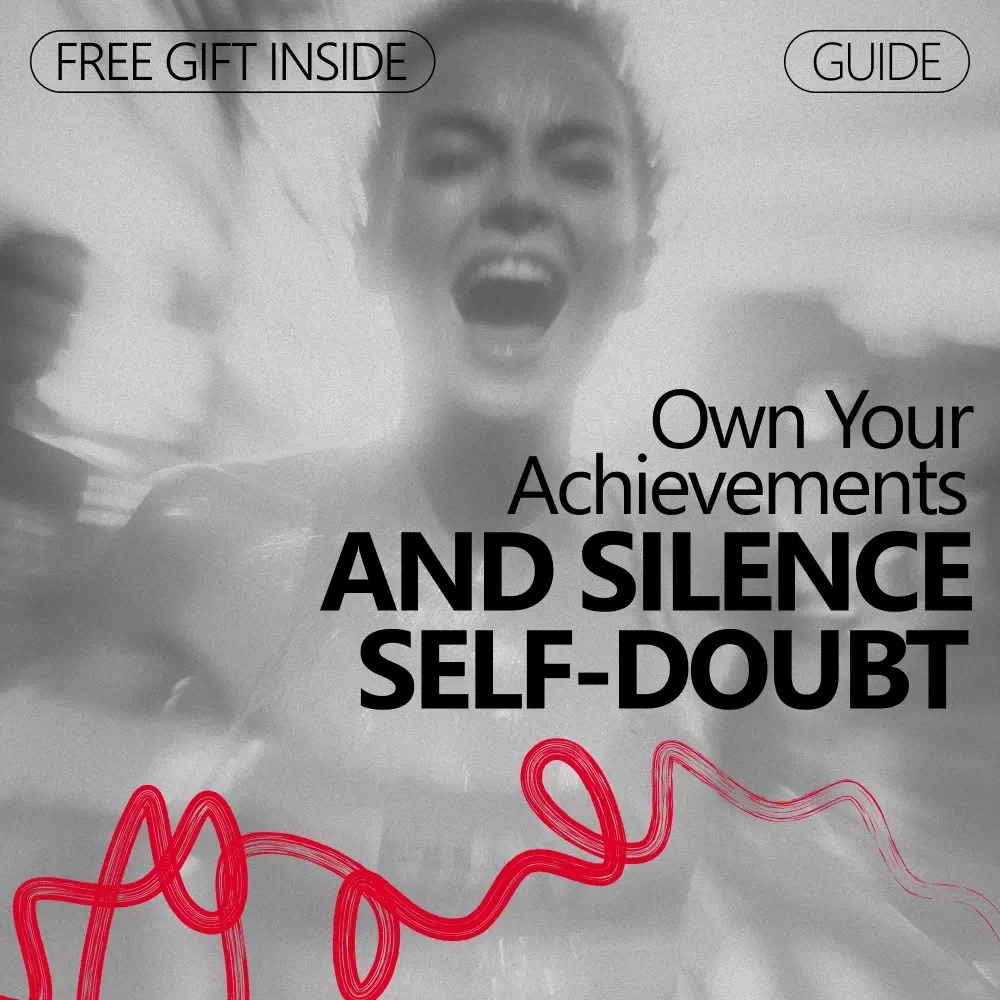 Own Your Achievements and Silence Self-Doubt: A Guide to Overcoming Imposter Syndrome for High Achievers