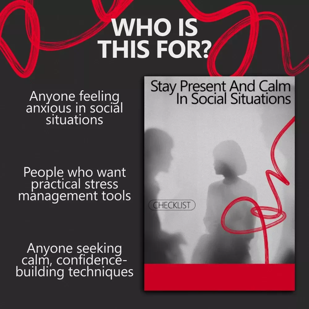 Stay Present and Calm in Social Situations - Grounding Techniques for Social Anxiety Checklist