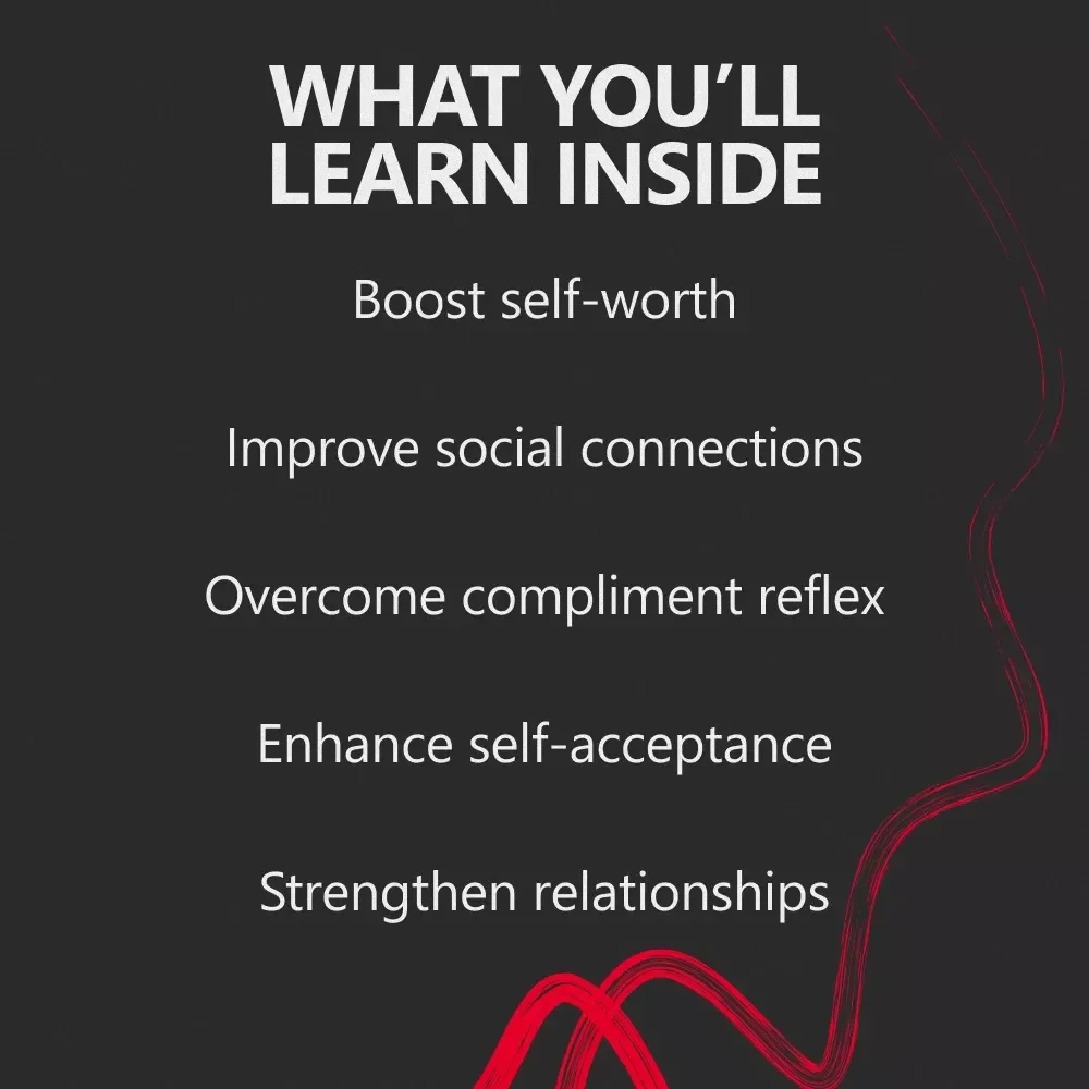 Why Compliments Bounce Off: Understanding and Overcoming Compliment Rejection – eBook Guide