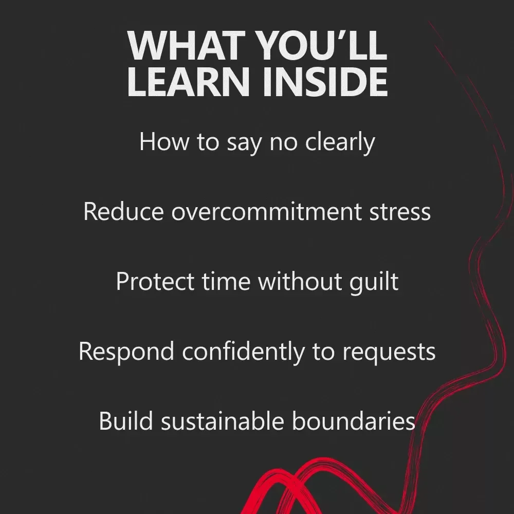 The Gentle Power of Saying No – Professional Guide on How to Say No to Extra Work Politely, Set Boundaries & Communicate with Confidence