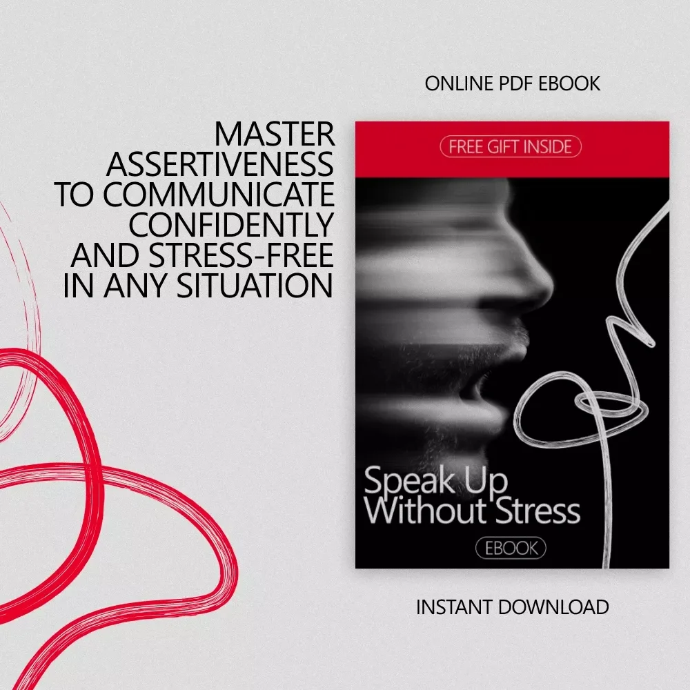 Speak Up Without Stress: Master Assertiveness Skills with Our Practical eBook Guide