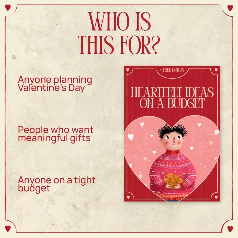 Heartfelt Ideas on a Budget – Valentine’s Day Budget Ideas Guide for Meaningful, Affordable Romance