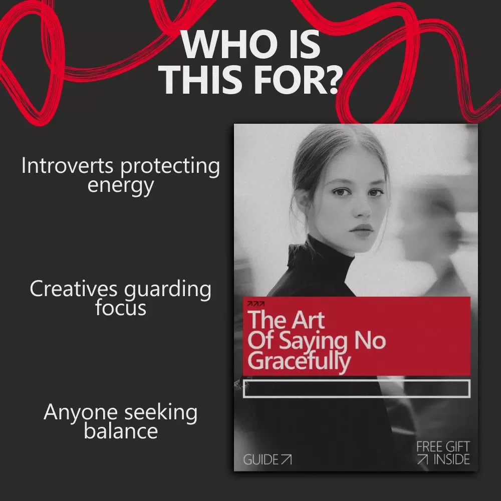 The Art of Saying No Gracefully – A Practical Guide to Saying No to Social Invitations With Confidence, Boundaries & Calm Communication