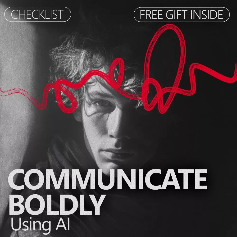 How to Communicate Boldly Using AI: A Step-by-Step Guide to Confident Conversations