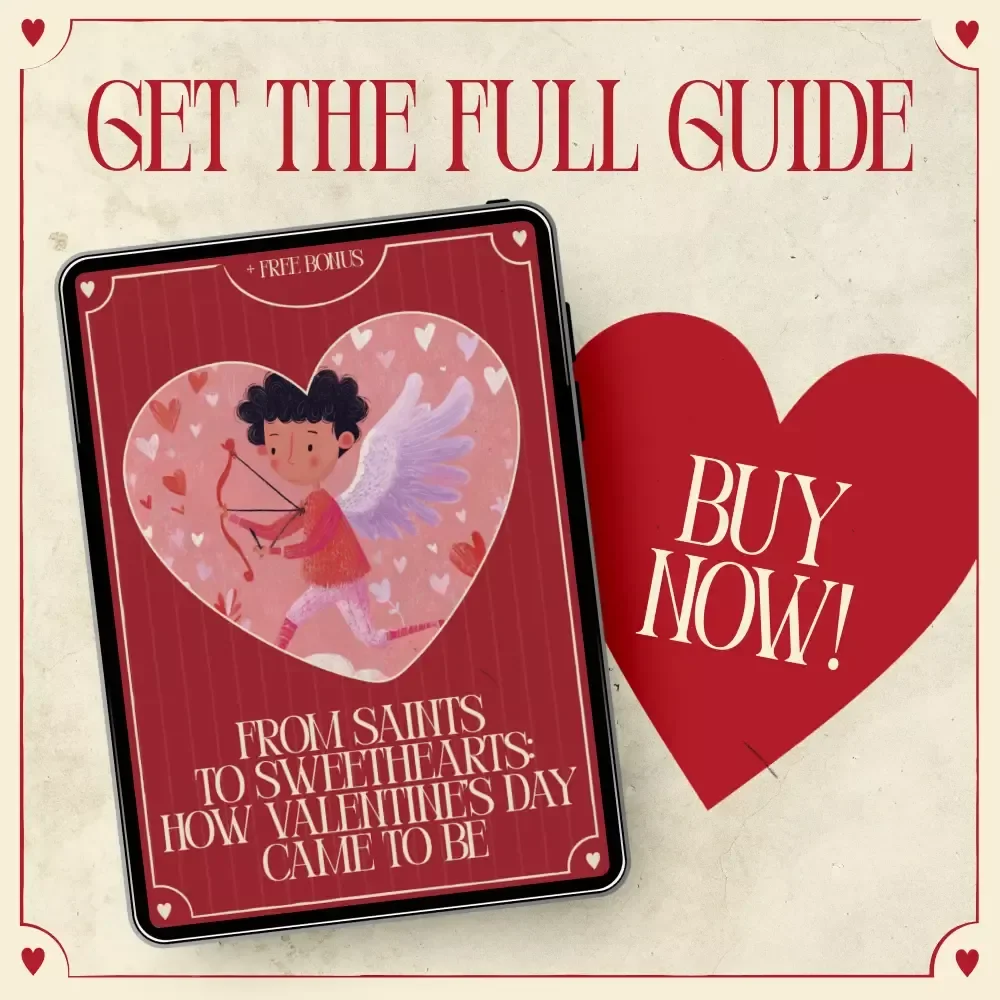 From Saints to Sweethearts: How Valentine’s Day Came to Be | Valentine’s Day History Explained Guide | Love, Legends & Traditions Digital Download