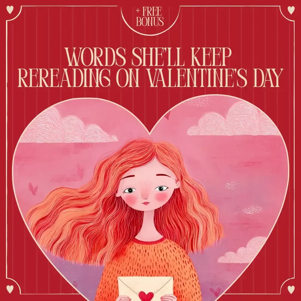 Words She’ll Keep Rereading on Valentine’s Day – A Thoughtful Guide to Valentine’s Day Messages for Girlfriend