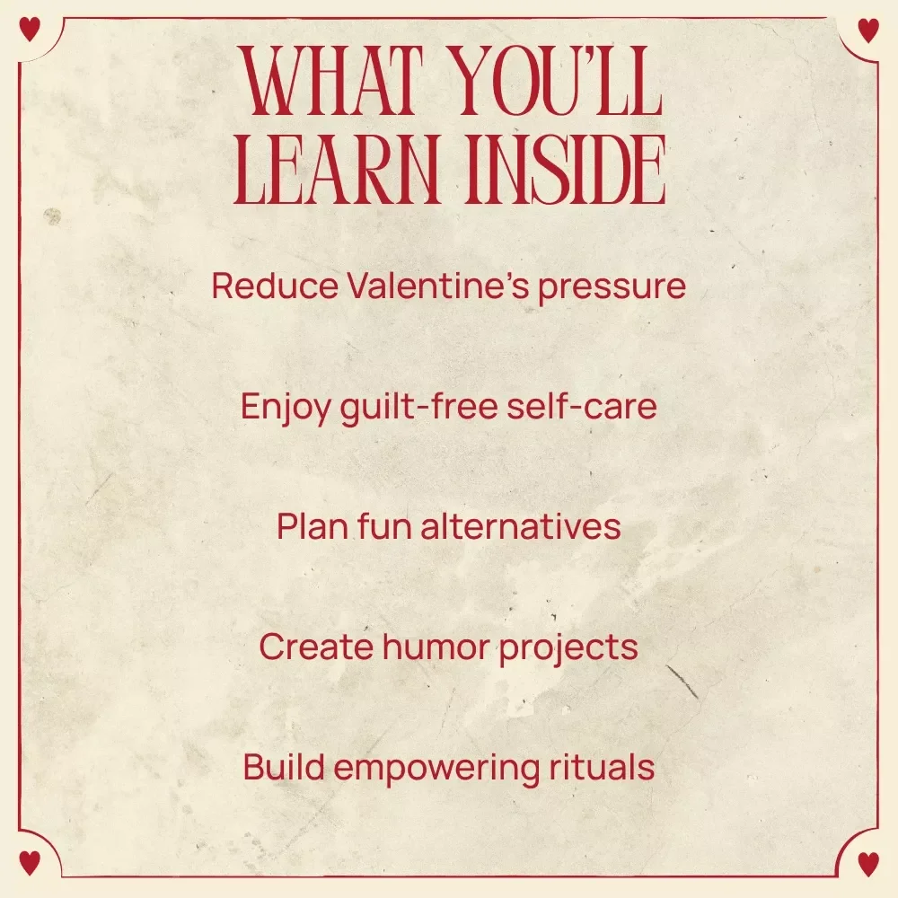 An Anti-Valentine’s Day Survival Guide – A Bold, Empowering Ebook with Anti Valentine’s Day Things to Do for Singles, Rebels & Self-Love Seekers