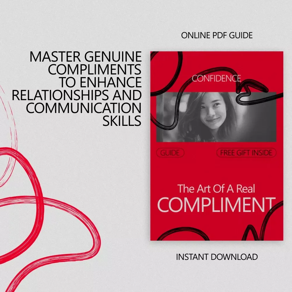 The Art of a Real Compliment: How to Give a Genuine Compliment in Every Situation