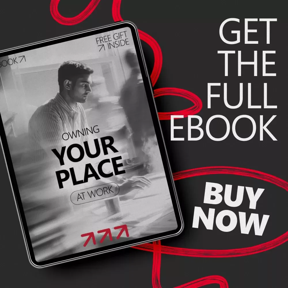 Owning Your Place at Work – eBook Guide on how to deal with imposter syndrome at a new job, Build Confidence, Quiet Self-Trust & First 90 Days Success