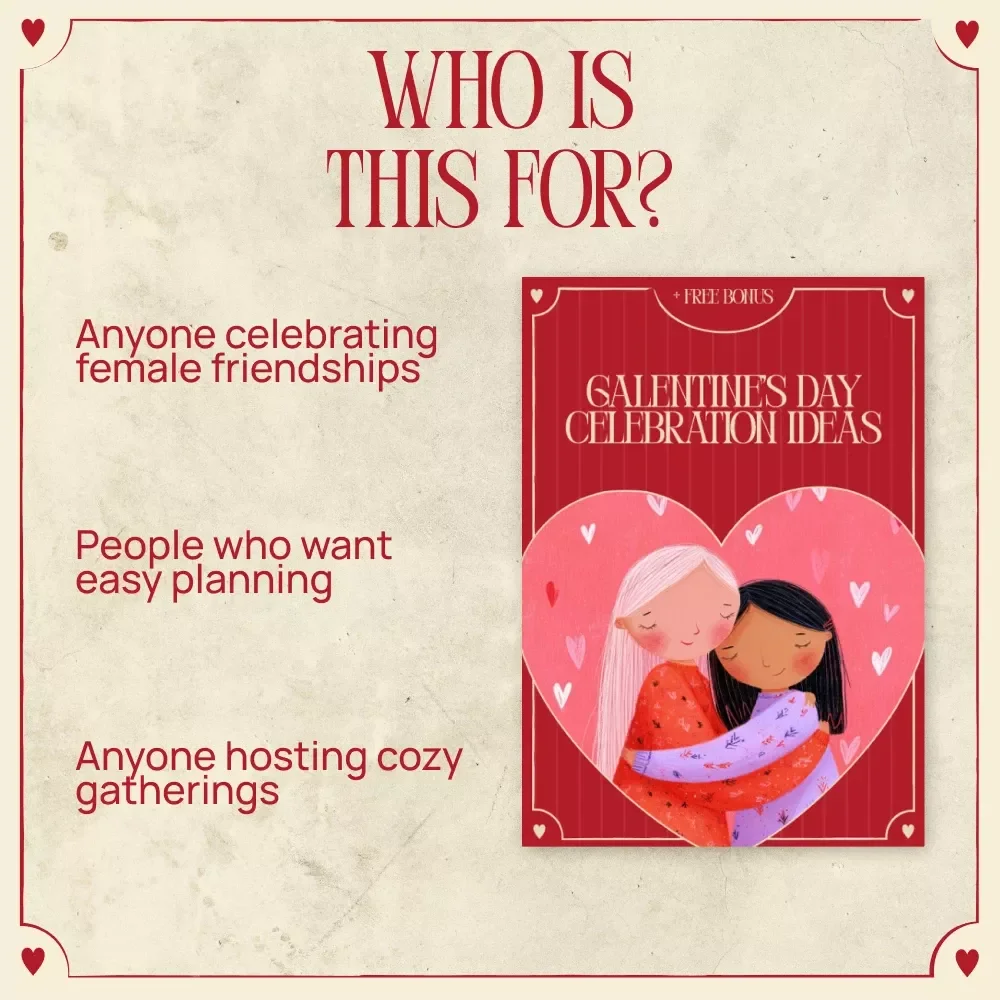 Galentine’s Day Celebration Ideas | Ultimate Ebook for Fun, Friendship & Memorable Girls’ Night Planning