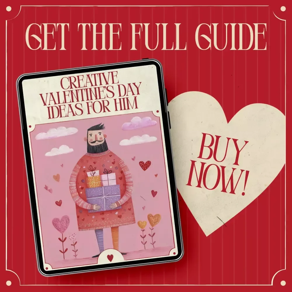 Creative Valentine’s Day Ideas for Him | Romantic & Unique valentine’s day gift ideas for him | Digital eBook Guide