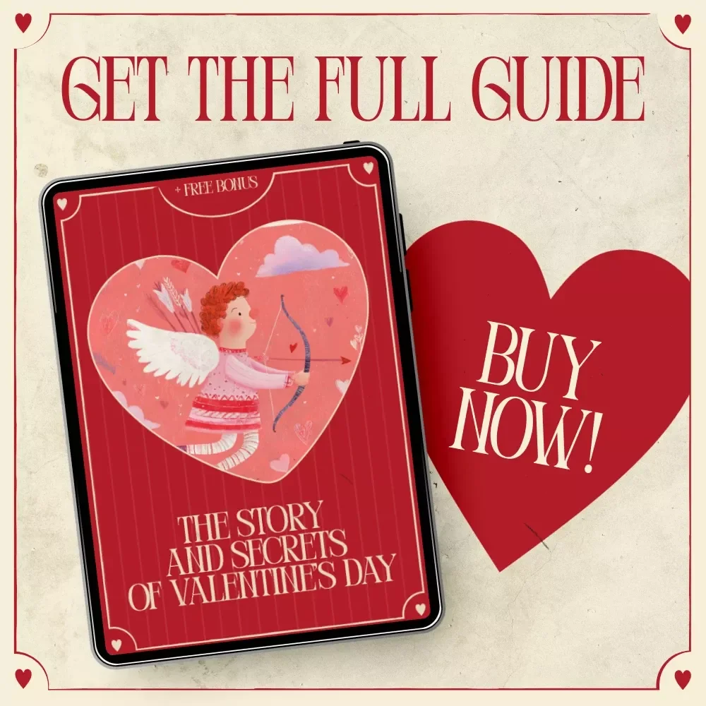 The Story and Secrets of Valentine’s Day | A Deep Dive into Valentine’s Day History and Origin | Romantic Traditions, Symbols & Global Love Guide eBook