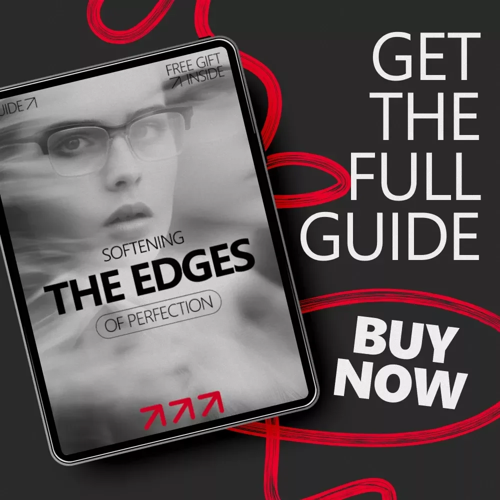 Softening the Edges of Perfection: A Guide to Perfectionism Burnout Recovery