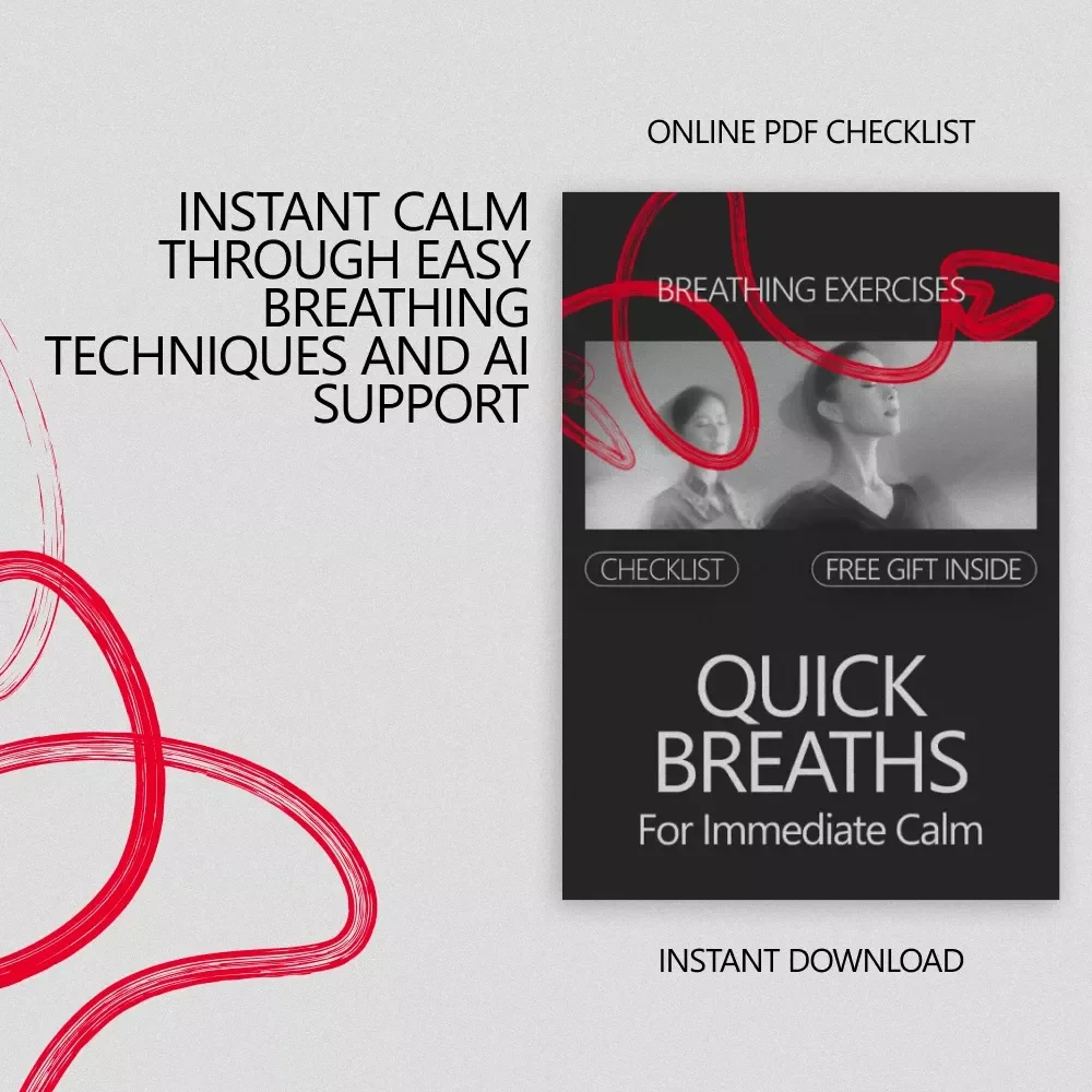 Quick Breaths for Immediate Calm: Breathing Exercises for Instant Calm, eBook Checklist