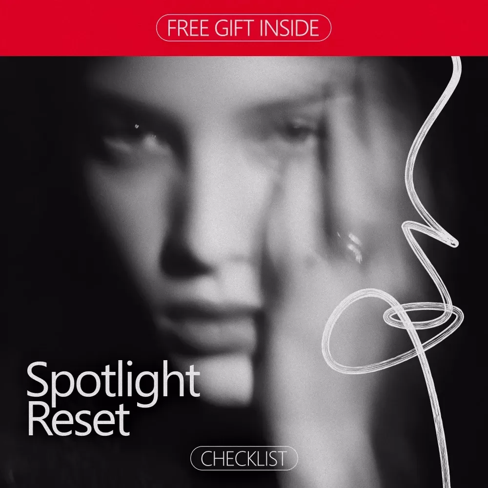 Spotlight Reset: The Ultimate Checklist for When You Feel Everyone is Watching You