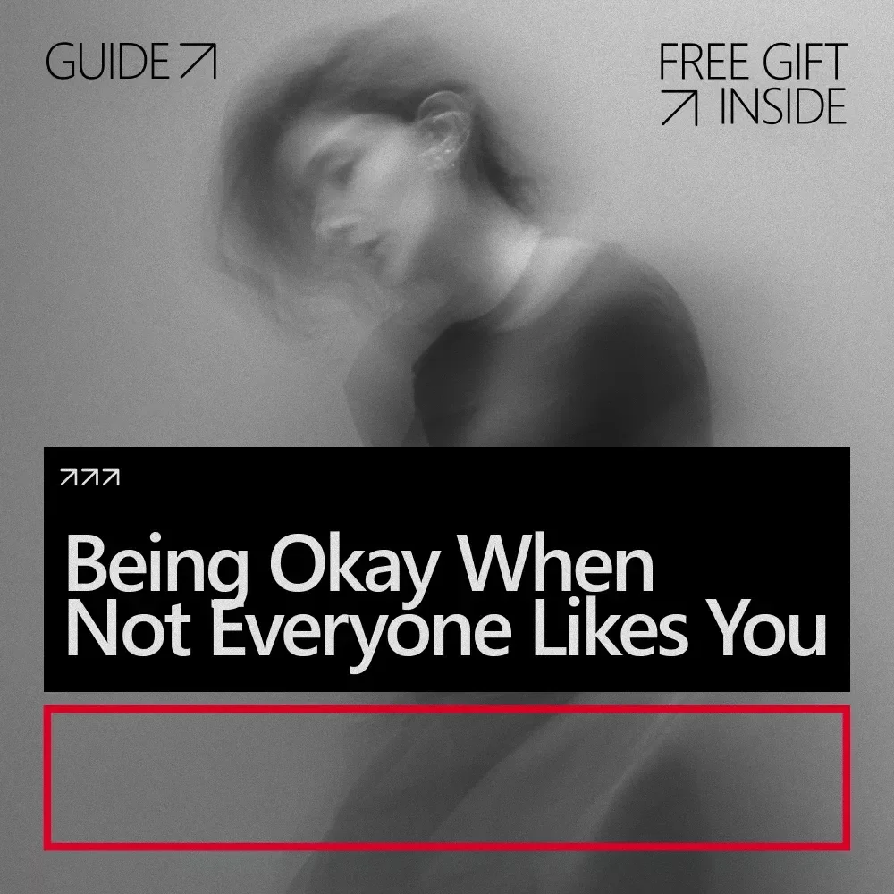 Being Okay When Not Everyone Likes You - A Guide to Embracing Dislike and Building Self-Confidence